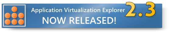 Application Virtualization Explorer 2.3 available NOW!!