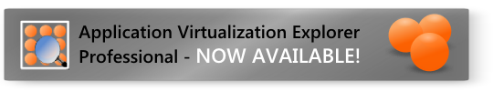 Application Virtualization Explorer - AVAILABLE NOW!